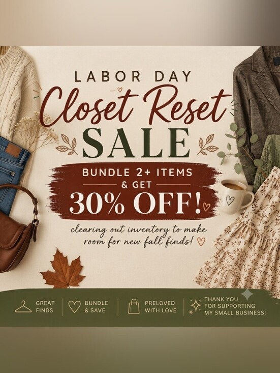 Other - LABOR DAY CLOSET RESET SALE BUNDLE 2+ ITEMS& GET 30% OFF!